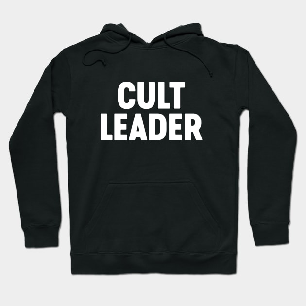 Cult Leader (White) Hoodie by Luluca Shirts